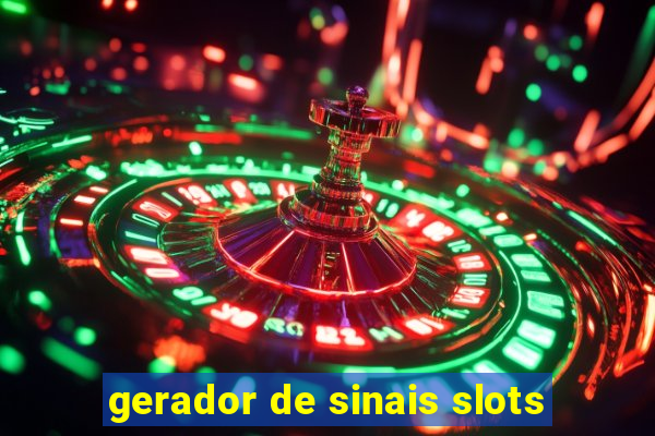 gerador de sinais slots